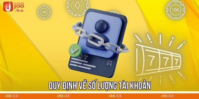 Quy định về số lượng tài khoản